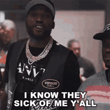 I Know They Sick Of Me Yall Meek Mill GIF - I Know They Sick Of Me Yall Meek Mill Expensive Pain Song GIFs