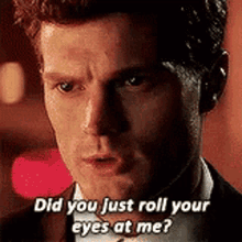 Didyou Just Roll Your Eyes At Me Annoyed GIF - Didyou Just Roll Your Eyes At Me Annoyed Pissed Off GIFs