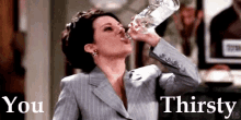 You Thirsty GIF - Will And Grace Karen Walker Megan Mullally GIFs