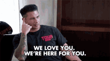 We Love You We Are Here For You GIF - We Love You We Are Here For You We Care For You GIFs