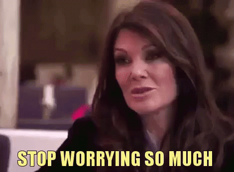 The perfect Stop Worrying So Much Stop Dont Worry Animated GIF for your con...