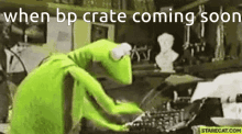 Brick Planet When Bp Crate Is Coming GIF - Brick Planet When Bp Crate Is Coming Kermit GIFs
