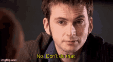 Tenth Doctor Dont Do That GIF - Tenth Doctor Dont Do That Doctor Who GIFs