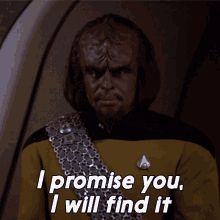 I Promise You I Will Find It Worf GIF - I Promise You I Will Find It Worf Star Trek GIFs