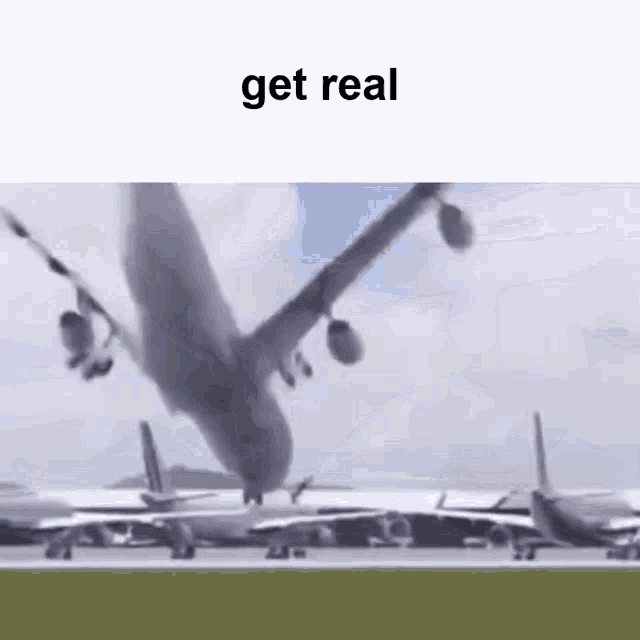 Get Real Get Fake GIF - Get Real Get Fake Meme GIFs