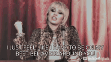I Just Feel Like I Have To Be On My Best Behavior Around You Miley Cyrus GIF - I Just Feel Like I Have To Be On My Best Behavior Around You Miley Cyrus Released GIFs