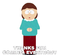 Thanks For Coming Everybody Liane Cartman Sticker - Thanks For Coming Everybody Liane Cartman South Park Stickers