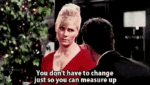 Change Measure GIF - Change Measure You Dont Have To Change GIFs