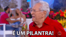e um pilantra pilantra salafrario charlatao mentiroso