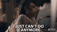 I Just Cant Do It Anymore Samantha White GIF - I Just Cant Do It Anymore Samantha White Logan Browning GIFs