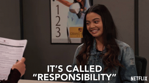 Its Called Responsibility Being Responsible GIF - Its Called Responsibility Being Responsible Mature GIFs