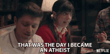 That Was The Day I Became An Atheist Sheridan Pierce GIF - That Was The Day I Became An Atheist Sheridan Pierce Abigail GIFs