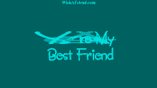 You Are My Bestfriend Wish A Friend GIF - You Are My Bestfriend Wish A Friend Friendship GIFs