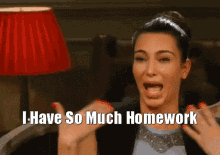 Kim Kardashian I Have So Much Homework GIF - Kim Kardashian I Have So Much Homework Homework GIFs