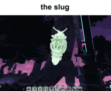 The Slug Satisfactory GIF - The Slug Slug Satisfactory GIFs