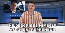 He Describes Himself As An Entrepreneur Which Is A Fancy Way Of Saying Unemployed GIF - He Describes Himself As An Entrepreneur Which Is A Fancy Way Of Saying Unemployed Benedict Townsend GIFs