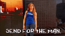 becky-lynch-send-for-the-man.gif