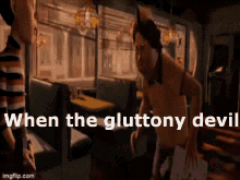 When The GIF - When The Gluttony GIFs