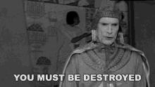 You Must Be Destroyed Elinu GIF - You Must Be Destroyed Elinu He Mole People GIFs