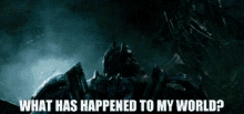Transformers Optimus Prime GIF - Transformers Optimus Prime What Has Happened To My World GIFs