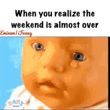 crying doll weekend over sunday