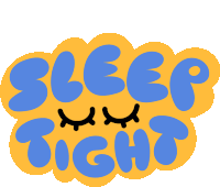 Sleep Tight Sleeping Eyes Between Sleep Tight In Blue Bubble Letters In A Yellow Cloud Bubble Sticker - Sleep Tight Sleeping Eyes Between Sleep Tight In Blue Bubble Letters In A Yellow Cloud Bubble Goodnight Stickers