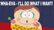 Cartman South Park GIF - Cartman South Park I Do What I Want GIFs