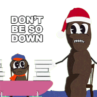 Dont Be So Down Mr Hankey Sticker - Dont Be So Down Mr Hankey Cornwallis Hankey Stickers