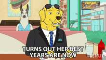 Turns Out Her Best Years Are Now Paul Tompkins GIF - Turns Out Her Best Years Are Now Paul Tompkins Mr Peanutbutter GIFs
