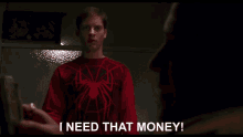 spider man i need that money peter parker tobey maguire