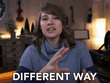 Different Way Another Way GIF - Different Way Another Way Not The Same GIFs