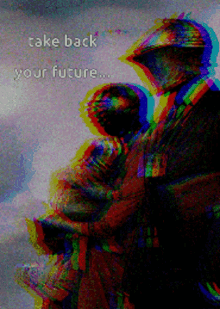take back your future glitch static masked