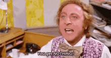 Nothing You Get Nothing GIF - Nothing You Get Nothing Charlie And The Chocolate Factory GIFs