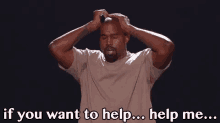 Yeezy GIF - Kanye West Blank Mind If You Want To Help GIFs