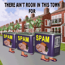 No Spam Spam Go Away GIF - No Spam Spam Go Away Aint Room In This Town GIFs