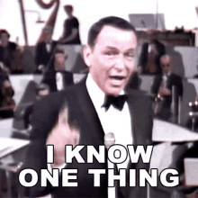 I Know One Thing Frank Sinatra GIF - I Know One Thing Frank Sinatra Thats Life GIFs