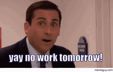 No Work Tomorrow GIF - No Work Tomorrow No Work Happy GIFs