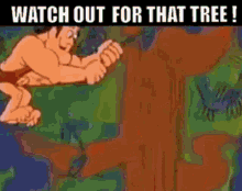 George Of The Jungle Watch Out For That Tree GIF - George Of The Jungle Watch Out For That Tree Crash GIFs