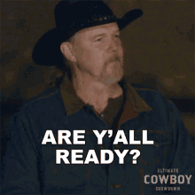 are yall ready trace adkins ultimate cowboy showdown are you all prepared are you all set are yall ready trace adkins ultimate cowboy showdown are you all prepared are you all set