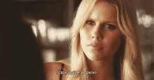 the vampire diaries claire holt rebekah mikaelson i dont give a damn idgaf