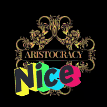 Nice Aristocracy GIF - Nice Aristocracy GIFs