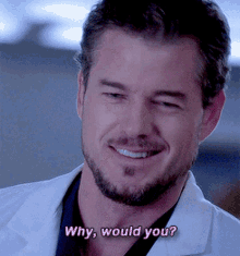 Greys Anatomy Mark Sloan GIF - Greys Anatomy Mark Sloan Why Would You GIFs