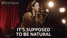its supposed to be natural easy simple not hard rachel brosnahan