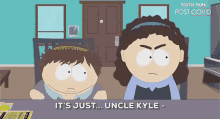 Its Just Uncle Kyle He Makes Me So Crazy GIF - Its Just Uncle Kyle He Makes Me So Crazy Moishe Cartman GIFs