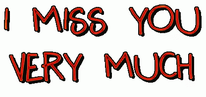 I Miss You Very Much Miss GIF.