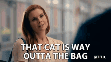 the cat is way outta the bag joanna garcia maddie townsend sweet magnolias cat out of the bag the cat is way outta the bag joanna garcia maddie townsend sweet magnolias cat out of the bag