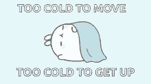 Too Cold To Get Up Cute GIF - Too Cold To Get Up Cute Mornings Be Like GIFs