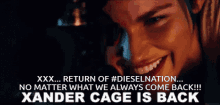xander cage return of xander cage return look whos back dieselnation xander cage return of xander cage return look whos back dieselnation