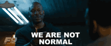 We Are Not Normal Roman GIF - We Are Not Normal Roman F9 GIFs