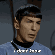 I Dont Know Spock GIF - I Dont Know Spock Star Trek GIFs